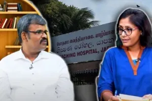 யாழ் போதனை வைத்தியசாலையில் தவறிழைக்கும் வைத்தியர்கள்: உண்மையை உடைக்கும் முன்னாள் அதிகாரி